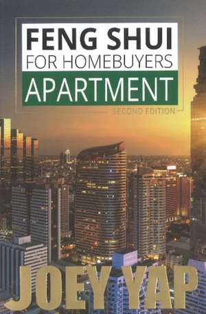 Feng Shui for Homebuyers -- Apartment de Joey Yap