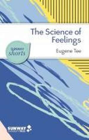 The Science of Feelings de Eugene Tee