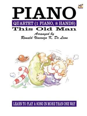 De Leon, R: Piano Quartet Variations on This Old Man de Ronald Vincenzo K. De Leon