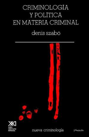 Criminologia Critica En Materia Criminal de Denis Szabo