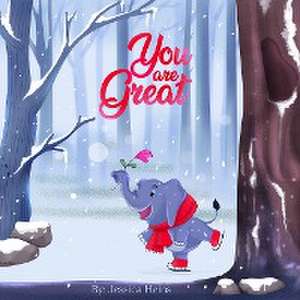 YOU ARE GREAT de Jessica Heins