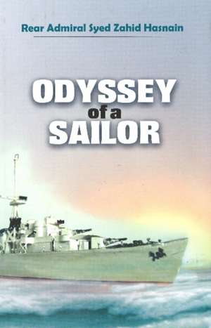 Odyssey of a Sailor de Syed Zahid Hasnain