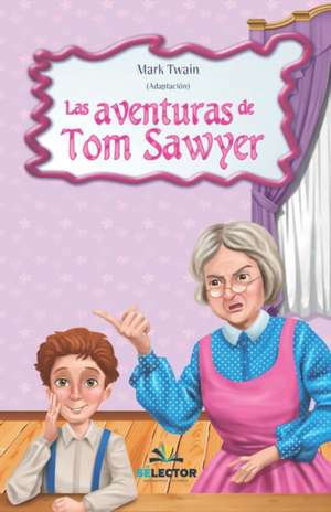 Las aventuras de Tom Sawyer de Mark Twain