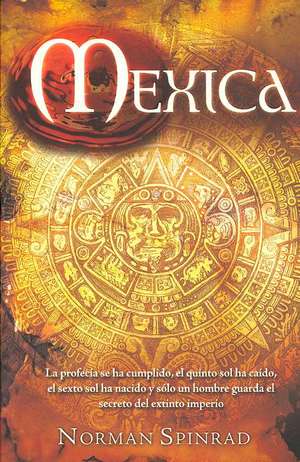 Mexica de Norman Spinrad