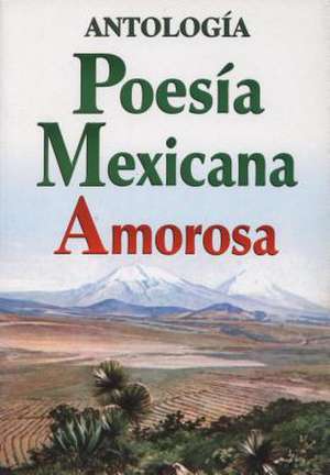 Poesia Mexicana Amorosa de Tomo