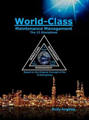 World Class Maintenance Management de Rolly Angeles