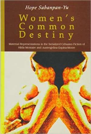 Women's Common Destiny de Hope Sabanpan-Yu