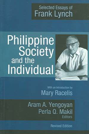 Philippine Society and the Individual: Selected Essays of Frank Lynch de Aram Yengoyan