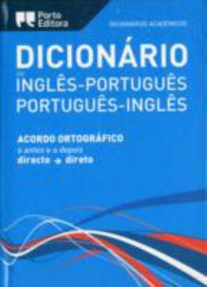 English-Portuguese & Portuguese-English Academic Dictionary de Academicos