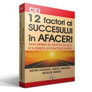 Cei 12 factori ai succesului în afaceri de Kevin Hogan