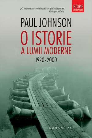 O istorie a lumii moderne: 1920–2000 de Paul Johnson