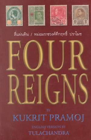 Four Reigns de Kukrit Pramoj