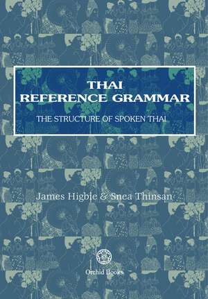 Thai Reference Grammar de James Higbie