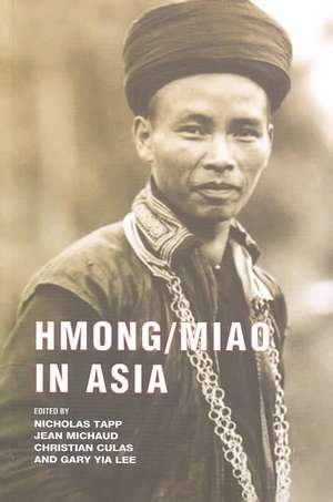 Hmong/Miao in Asia de Nicholas Tapp