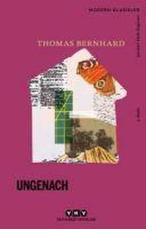 Ungenach de Thomas Bernhard