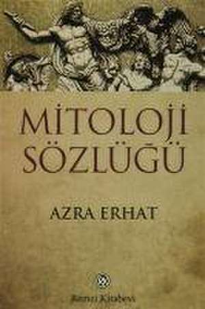 Mitoloji Sözlügü de Azra Erhat