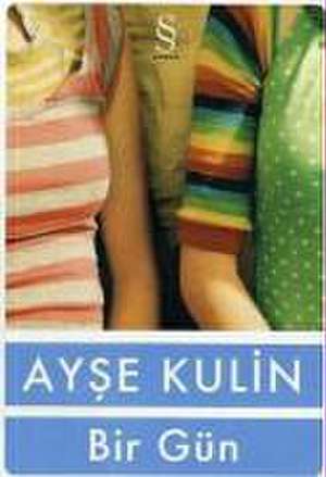 Bir Gün de Ayse Kulin