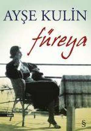 Füreya de Ayse Kulin