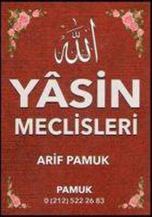 Yasin Meclisleri de Arif Pamuk