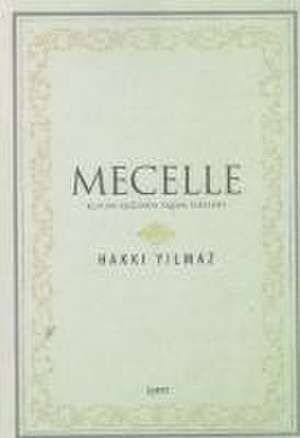 Mecelle de Hakki Yilmaz