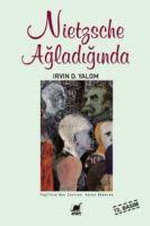 Nietzsche Agladiginda de Irvin Yalom