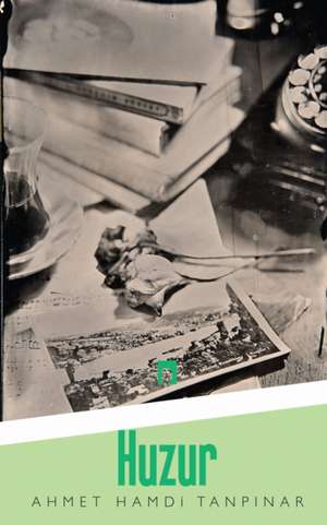 HUZUR de Ahmet Hamdi Tanpinar