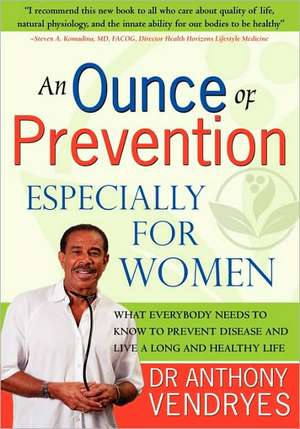 An Ounce of Prevention: Especially for Women