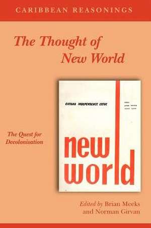 Caribbean Reasonings: The Thought of New World de Brian Meeks