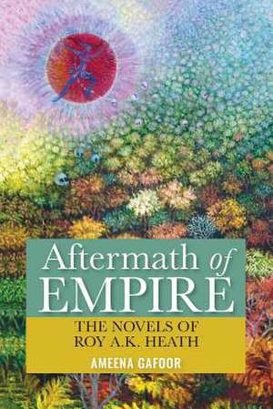 Aftermath of Empire de Ameena Gafoor