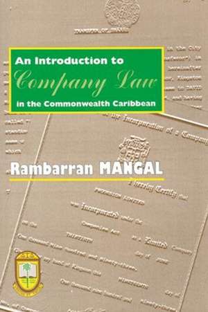 An Introduction to Company Law in the Commonwealth Caribbean de Rambarran Mangal