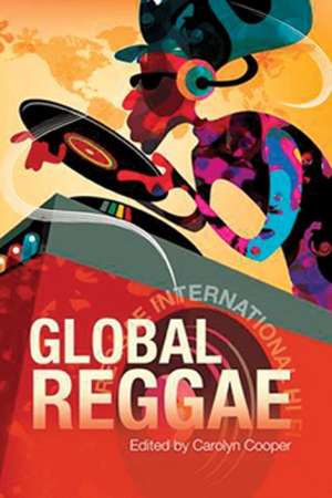 Global Reggae de Carolyn Cooper