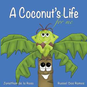 A Coconut's Life for Me