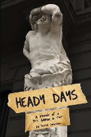 Heady Days - A Memoir of a 70s AdMan in T&T de Patrick Johnstone