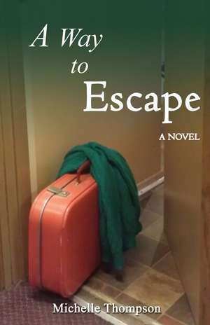 A Way to Escape de Michelle F. Thompson