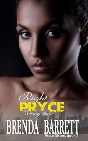 Right Pryce Wrong Time de Brenda Barrett