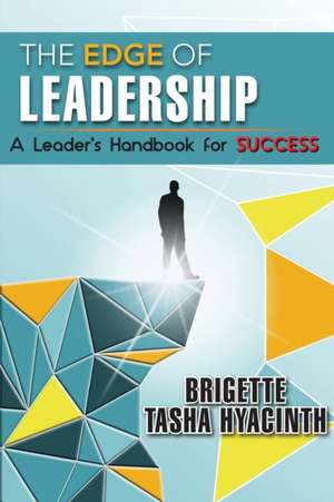 The Edge of Leadership de Brigette Tasha Hyacinth