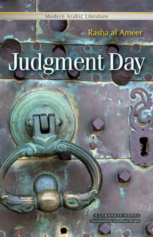 Judgment Day: A Lebanese Novel de Rasha Al Ameer