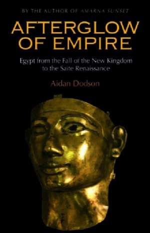 Afterglow of Empire de Aidan Dodson