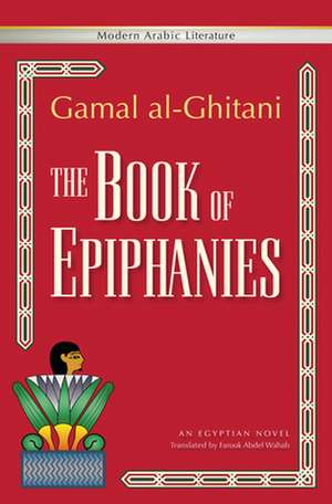 The Book of Epiphanies de Gamal Al-Ghitani