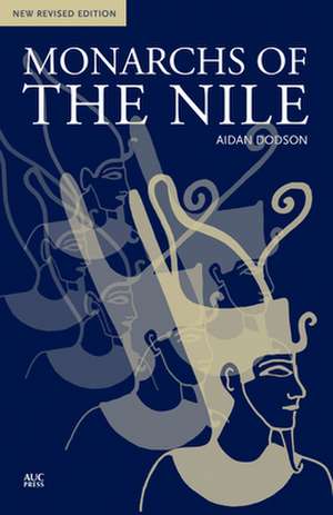 Monarchs of the Nile de Aidan Dodson