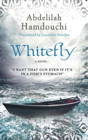 Whitefly: A Novel de Abdelilah Hamdouchi