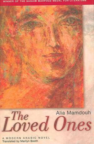 The Loved Ones de Alia Mamdouh