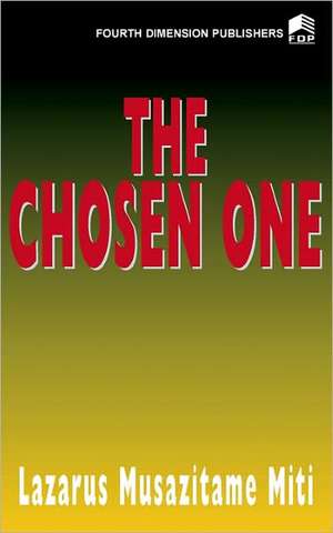 The Chosen One de Eugene Ubauezonu