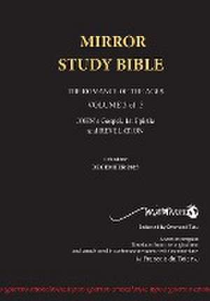 11th Edition Paperback Mirror Study Bible VOL 3 Updated December 2023 John's Writings; Gospel; 1st Epistle & Apocalypse de Francois Du Toit