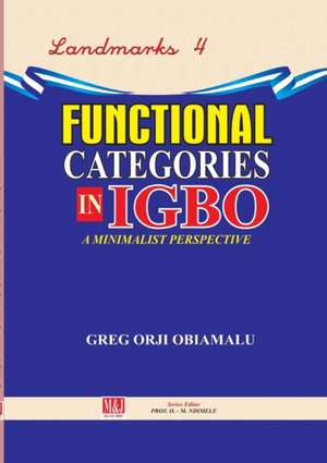 Functional Categories in Igbo. a Minimalist Perspective: A Novel about Boy Soldiers de Greg Orji Obiamalu