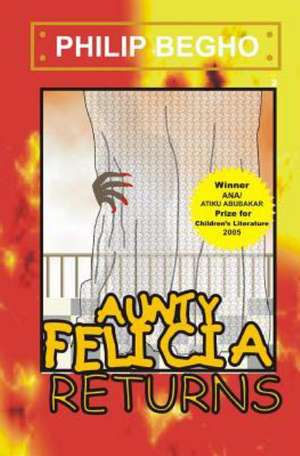 Aunty Felicia Returns: Aunty Felicia Series