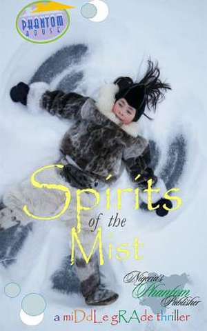 Spirits of the Mist