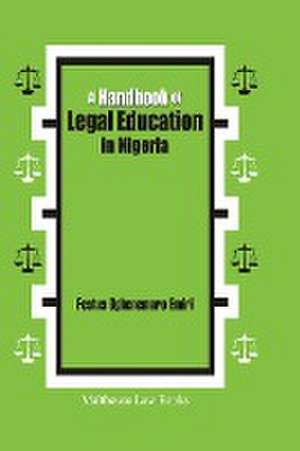 A Handbook of Legal Education in Nigeria de Oghenemaro Festus Emiri