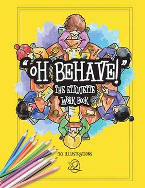 Oh Behave the Etiquette Work Book de Watermarks Studios