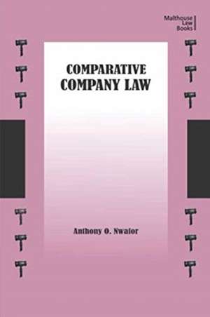 Comparative Company Law de Anthony O Nwafor